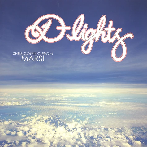 The D-Lights - She's Coming From Mars