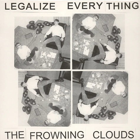 Frowning Clouds - Legalize Everything