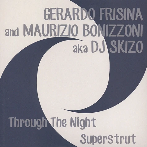 Gerardo Frisina & Maurizio Bonizzoni - Through The Night / Superstrut