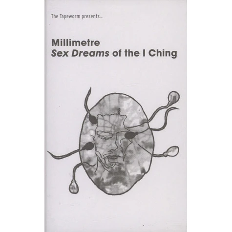 Millimetre - Sex Dreams Of The I Ching
