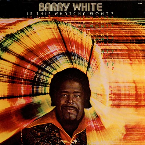 Barry White - Is This Whatcha Wont?