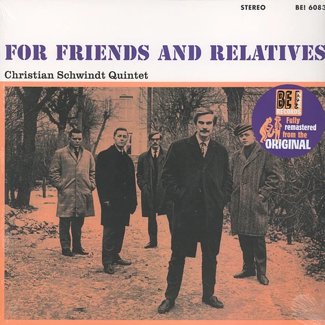 Christian Schwindt Quintet - For Friends And Relatives