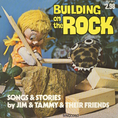 Jim & Tammy & Their Friends - Building On The Rock