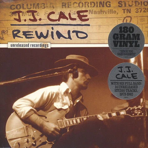 J.J. Cale - J.J. Cale: Rewind The Unreleased Recordings