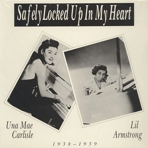 Lil Armstrong / Una Mae Carlisle - Safley Locked Up In My Heart