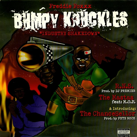 Freddie Foxxx / Bumpy Knuckles - R.N.S. / The Mastas / The ChanceSellor