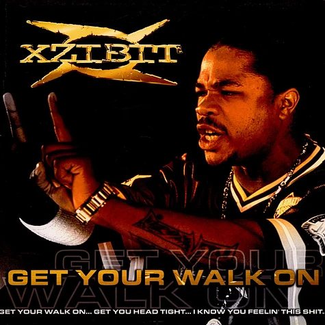 Xzibit - Get Your Walk On