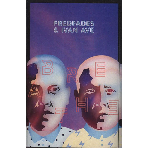 Fredfades & Ivan Ave - Breathe EP