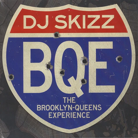 DJ Skizz - BQE: The Brooklyn-Queens Experience