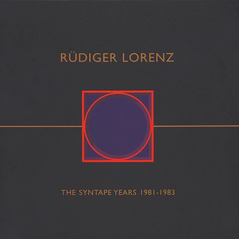 Rüdiger Lorenz - The Syntape Years 1981-1983