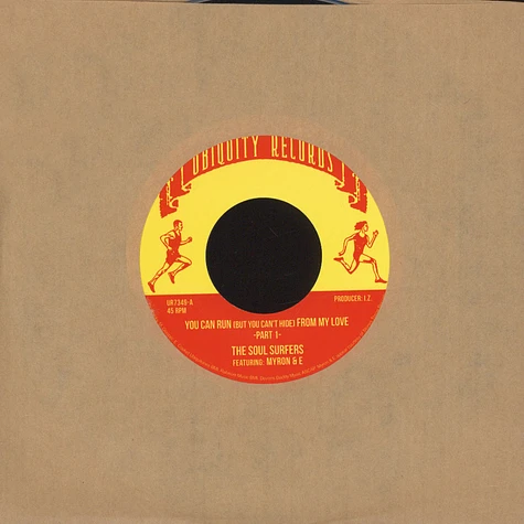The Soul Surfers - You Can Run (But You Can't Hide) From My Love Feat. Myron & E