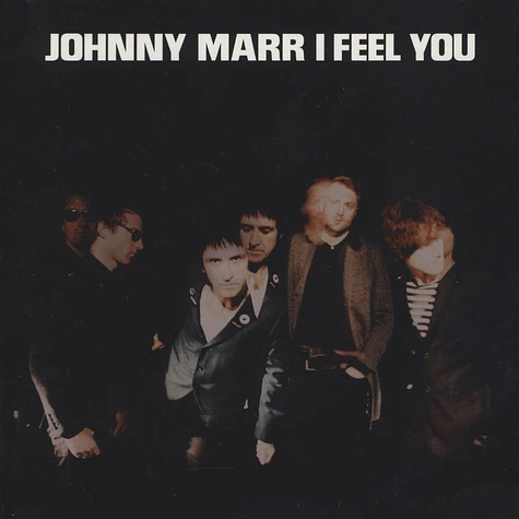 Johnny Marr - I Feel You (Depeche Mode cover) b/w Please Please Please Let Me Get What I Want (Live)