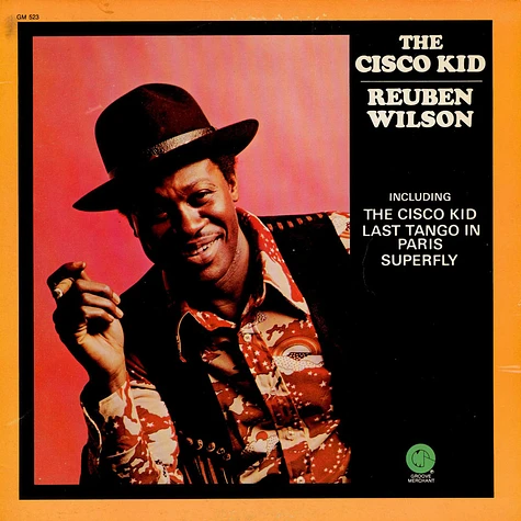 Reuben Wilson - The Cisco Kid