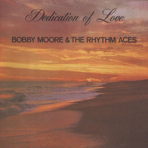 Booby Moore & The Rhythm Aces - Dedication of Love