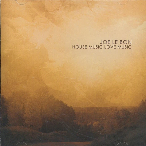 Joe Le Bon - House Music Love Music