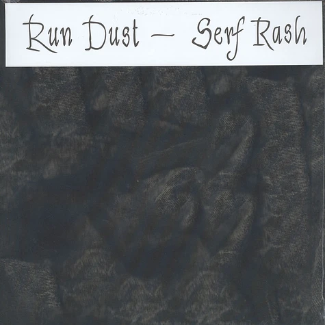 Run Dust - Serf Rash