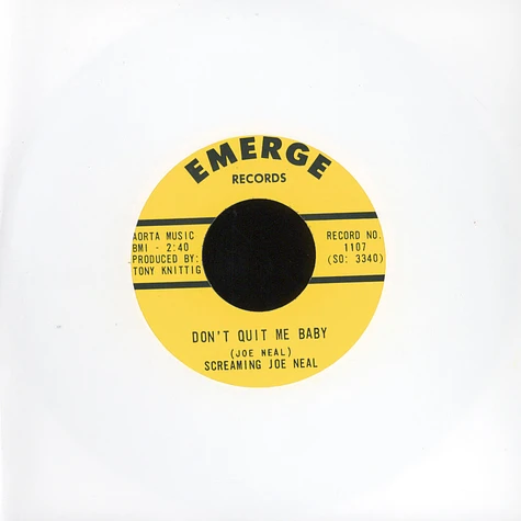 Screaming Joe Neal - She’s My Baby / Don’t Quit Me Baby