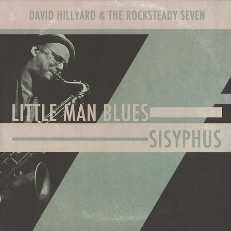 David Hillyard & The Rocksteady - Little Man Blues / Sisyphus