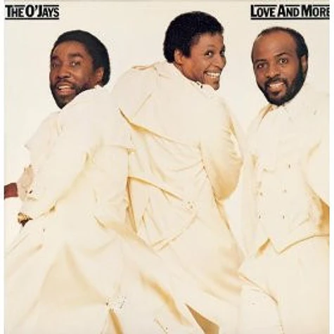 The O'Jays - Love And More