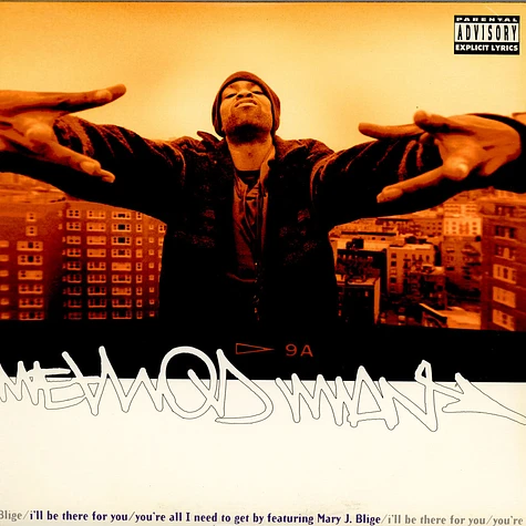 Method Man - I'll Be There For You / You're All I Need To Get By