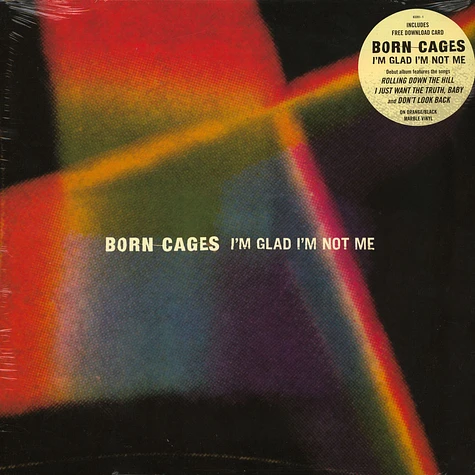 Born Cages - I'm Glad I'm Not Me