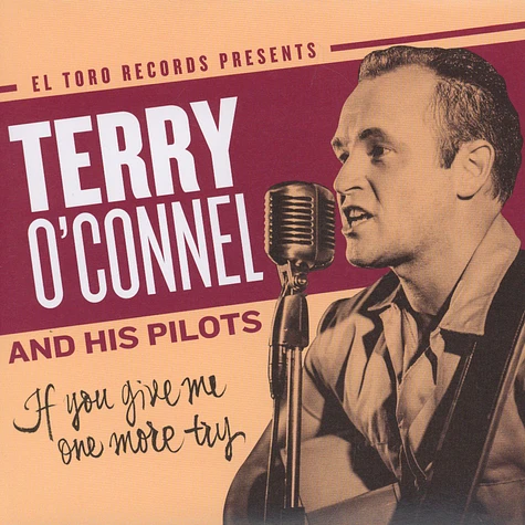 Terry O'Connel & His Pilots - If You Give Me One More Try