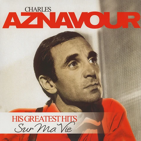 Charles Aznavour - Sur Ma Vie - Greatest Hits