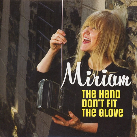 Miriam - The Hand Don't Fit The Glove