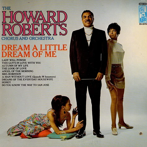 The Howard Roberts Chorus & Orchestra - Dream A Little Dream Of Me