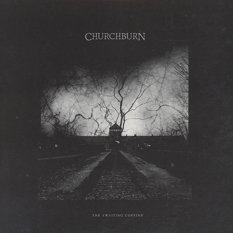 Churchburn - The Awaiting Coffins