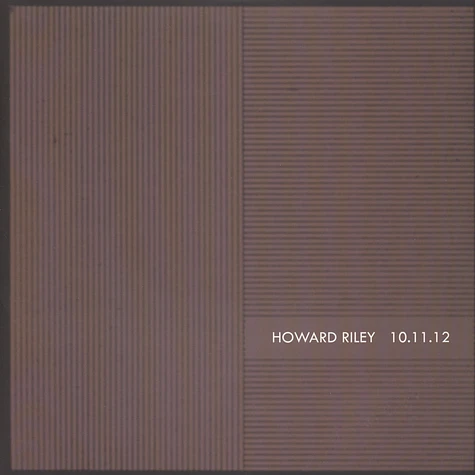 Howard Riley - 10.11.12