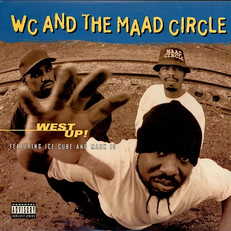 WC And The Maad Circle - West Up!