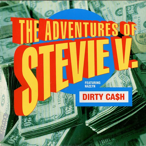 Adventures Of Stevie V. Featuring Nazlyn - Dirty Cash