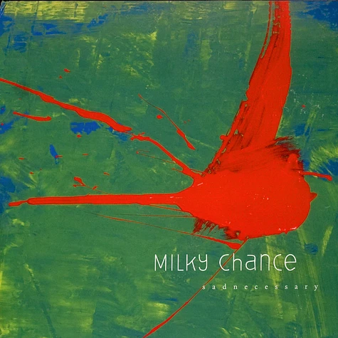 Milky Chance - Sadnecessary