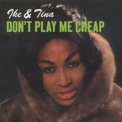 Ike & Tina Turner - Don't Play Me Cheap