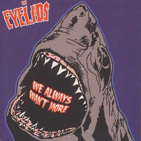 The Eyelids - We Always Want More