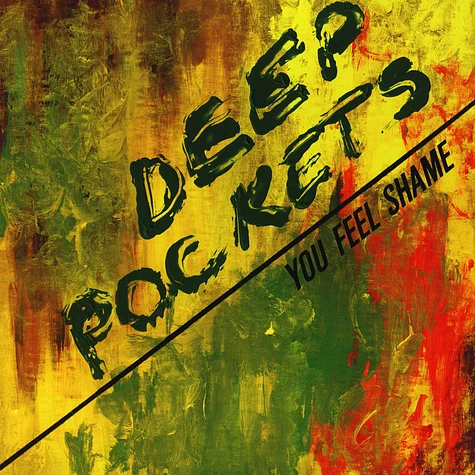 Deep Pockets - You Feel Shame