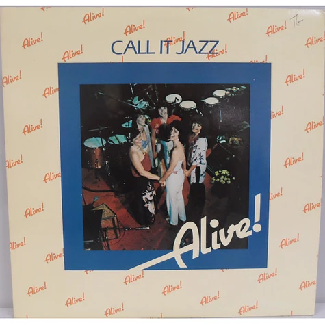 Alive! - Call It Jazz