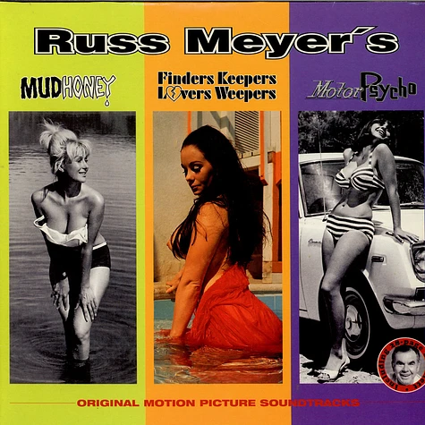 V.A. - Russ Meyer's Mudhoney / Finders Keepers Lovers Weepers / Motorpsycho (Original Motion Picture Soundtracks)