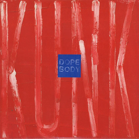 Dope Body - Kunk