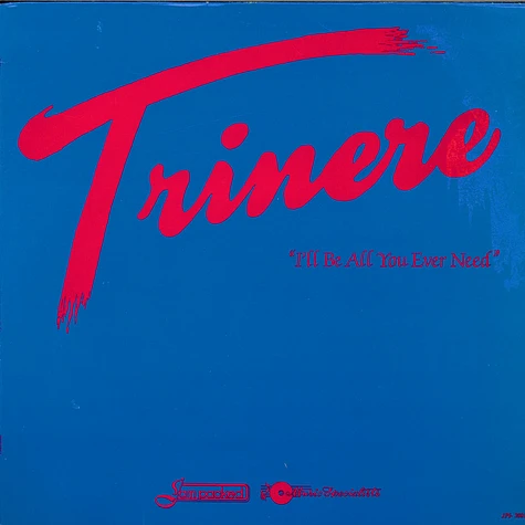 Trinere - I'll Be All You Ever Need