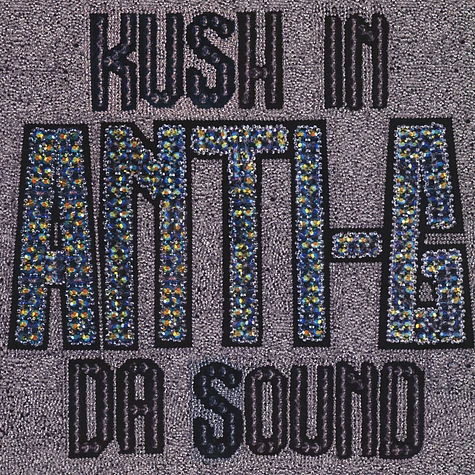 Anti-G - Kush In The Sound