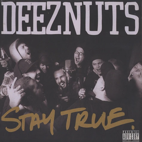 Deez Nuts - Stay True