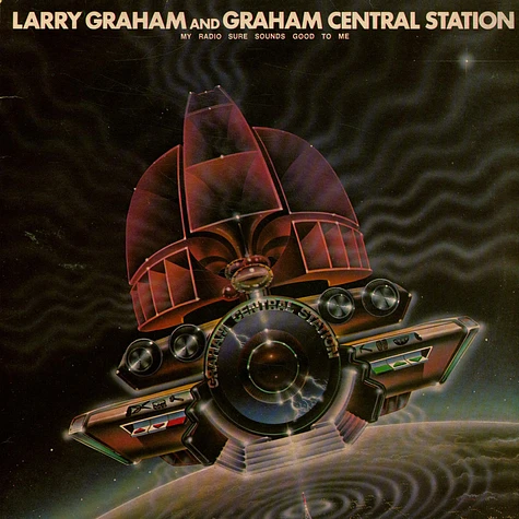 Graham Central Station - My Radio Sure Sounds Good To Me