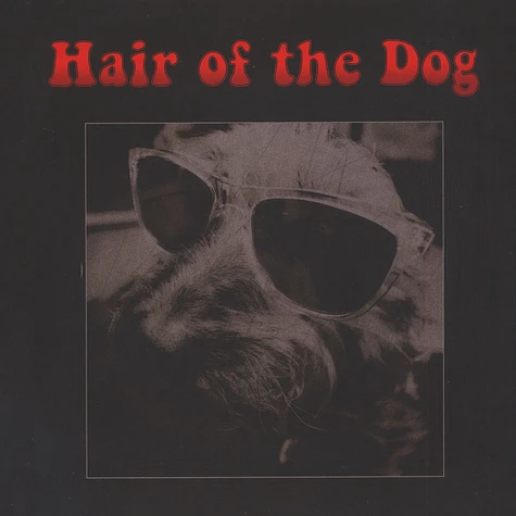 Hair Of The Dog - Hair Of The Dog Black Vinyl Edition
