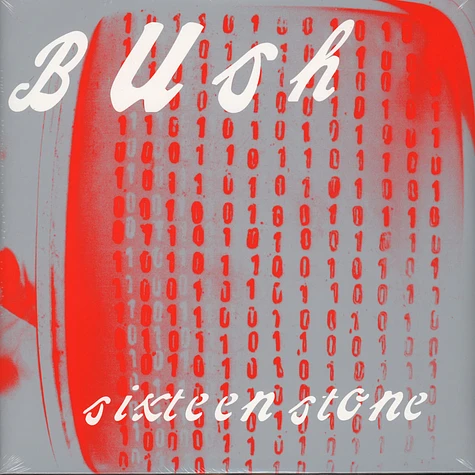 Bush - Sixteen Stone Remastered Deluxe Version