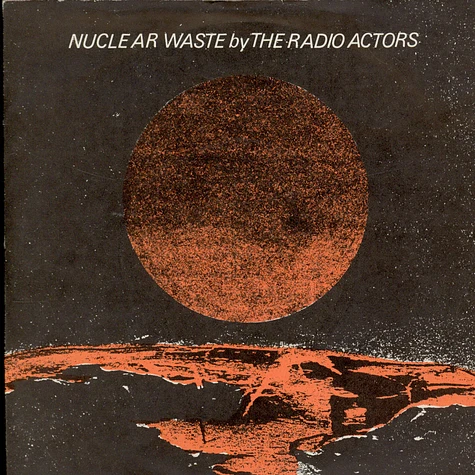 The Radio Actors - Nuclear Waste