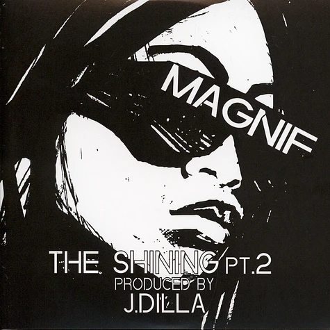 Magnif & J Dilla - The Shining Part 2 / The Last