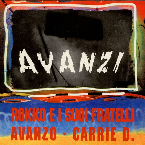 Rokko E I Suoi Fratelli - Avanzo - Carry D - Avanzi