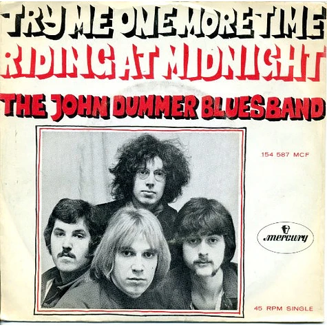 John Dummer Blues Band - Try Me One More Time / Riding At Midnight